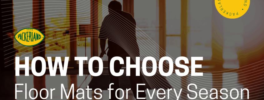Commercial entryway being cleaned with overlay text that says “How to Choose Floor Mats for Every Season” – blog header image for Packerland Rent-A-Mat.