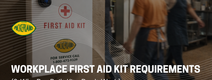 Blog banner featuring the title of the blog over a photo of a Packerland first aid kit mounted to the wall of a restaurant kitchen