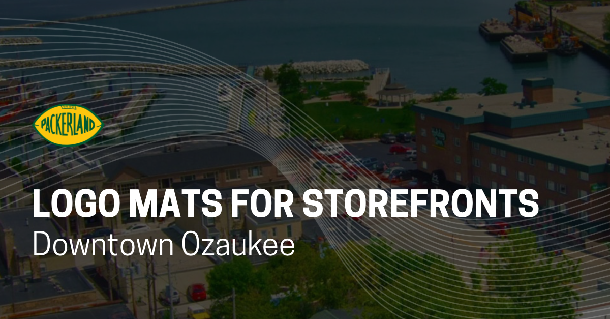 Blog Covers - Packerland-4 Packerland graphic titled “Logo Mats for Storefronts – Downtown Ozaukee” over an aerial view of downtown Port Washington, WI and its Lake Michigan harbor.